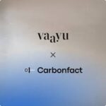 Carbonfact Acquires Vaayu to Boost Fashion Sustainability Tools