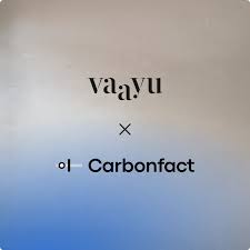 Two sustainability platforms Carbonfact and Vaayu combined into one fashion data infrastructure